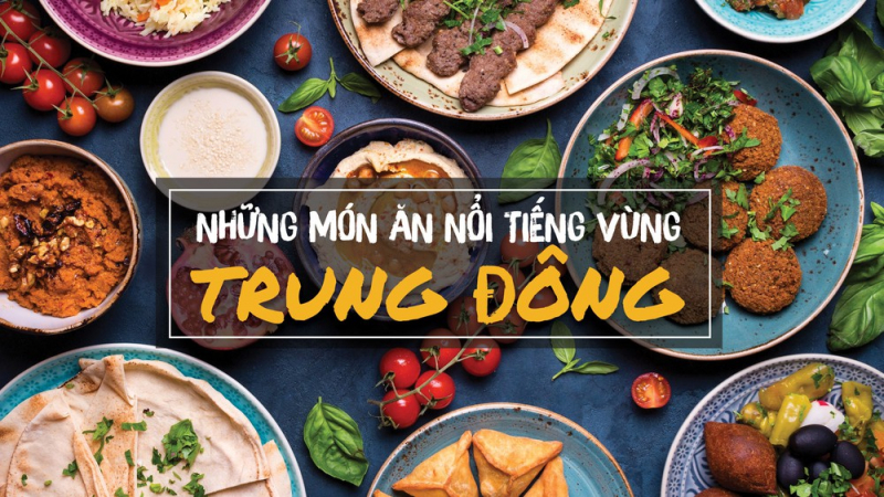 Top 4 nhà hàng Trung Đông bạn nên thử ở Đà Nẵng